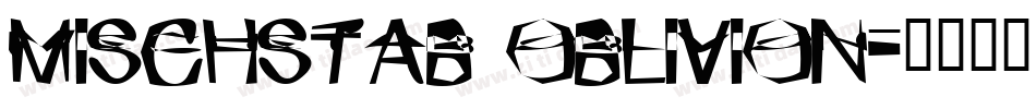 Mischstab Oblivion字体转换